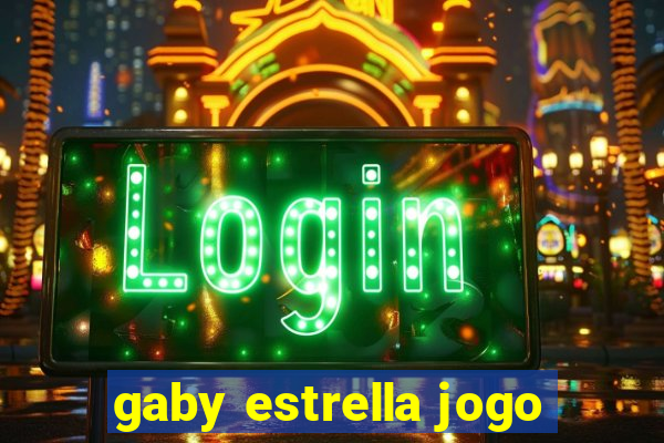 gaby estrella jogo